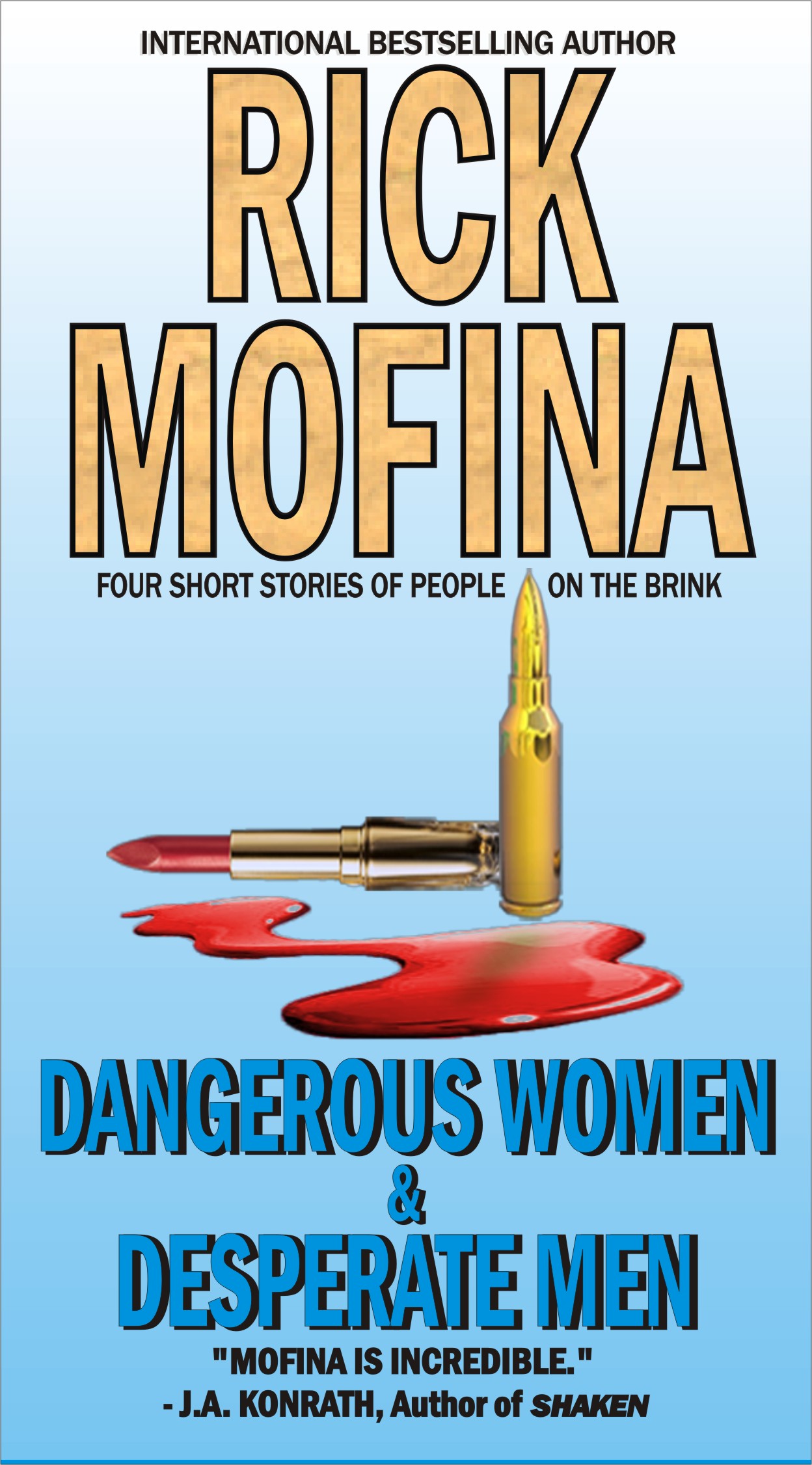  - Dangerous-Women-Desperate-Men-by-Rick-Mofina