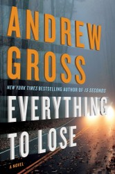 Everything To Lose by Andrew Gross
