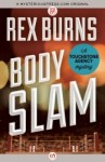 Body Slam by Rex Burns