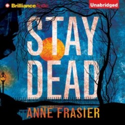 Stay Dead by Anne Frasier