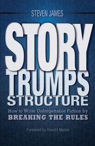 Story Trumps Structure by Steven James