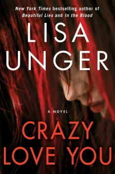 Crazy Love You by Lisa Unger