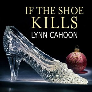 If the Shoe Kills by Lynn Cahoon