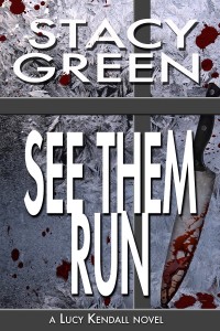 See Them Run by Stacy Green