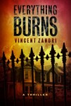 Everything Burns by Vincent Zandri