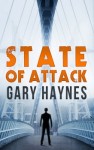 State of Attack by Gary Haynes