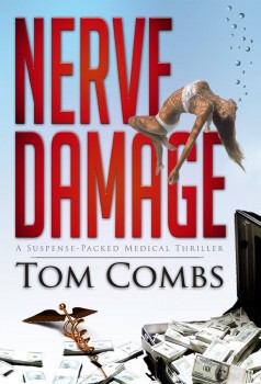 Nerve Damage by Tom Combs
