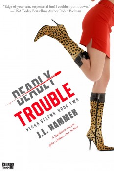 deadly trouble