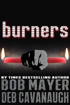 Burners by Bob Mayer