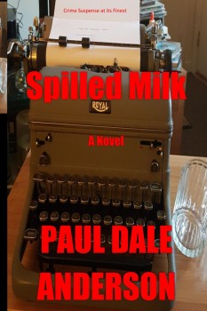 Spilled Milk by Paul Dale Anderson