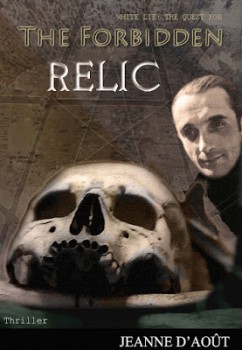 The Forbidden Relic by Jeanne D'Août