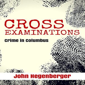 Cross Examinations by John Hegenberger