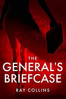 The General's Briefcase by Ray Collins