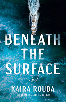 Book Cover: Beneath the Surface by Kaira Rouda