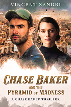 Book cover: Chase Baker and the Pyramid of Madness by Vincent Zandri 