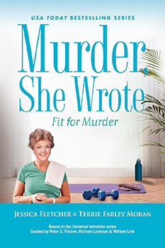 Book Cover: MURDER, SHE WROTE: FIT FOR MURDER