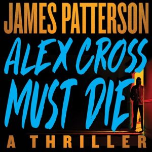 AudioFile Cover: Alex Cross Must Die