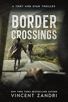 Book Cover: BORDER CROSSINGS: A TONY AND STAN THRILLER