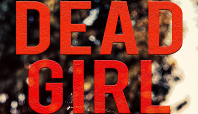 DEAD GIRL by Karrie Faye, Feature