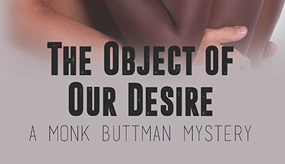 THE OBJECT OF OUR DESIRE by David William Pearce, Feature