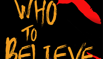 WHO TO BELIEVE by Edwin Hill, feature