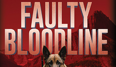 FAULTY BLOODLINE by Gary Gerlacher, feature